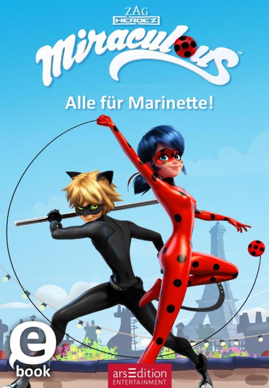 Cover-Bild Miraculous – Alle für Marinette! (Miraculous 9)