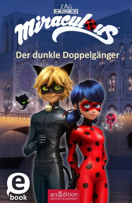 Cover-Bild Miraculous – Der dunkle Doppelgänger (Miraculous 2)