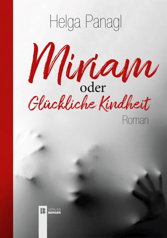 Cover-Bild Miriam oder Glückliche Kindheit