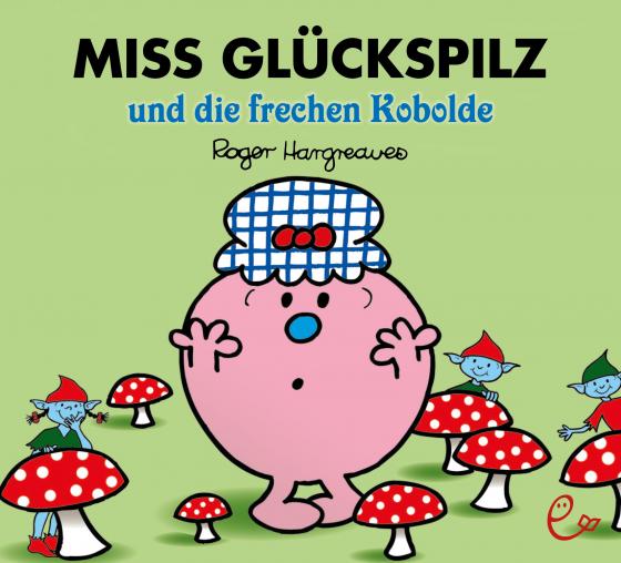 Cover-Bild Miss Glückspilz und die frechen Kobolde