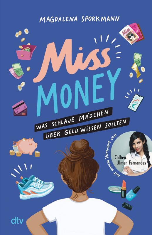 Cover-Bild Miss Money – Was schlaue Mädchen über Geld wissen sollten