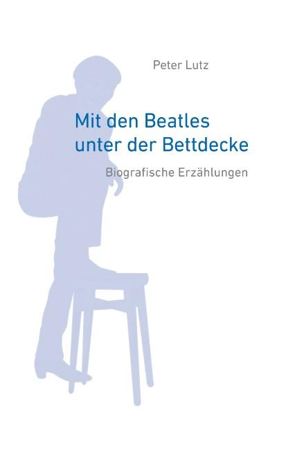 Cover-Bild Mit den Beatles unter der Bettdecke