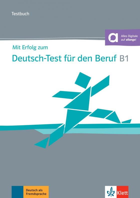 Cover-Bild Mit Erfolg zum Deutsch-Test für den Beruf B1 – Testbuch
