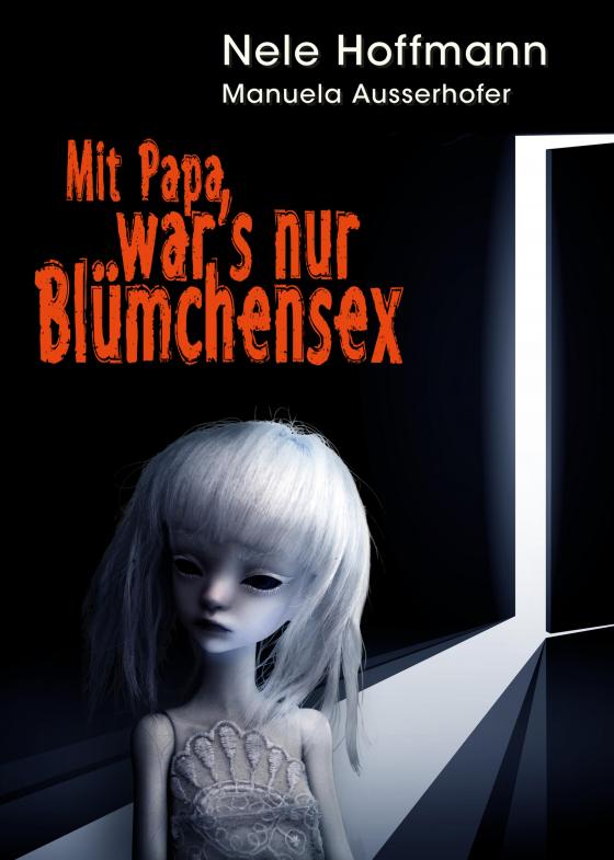 Cover-Bild Mit Papa war's nur Blümchensex