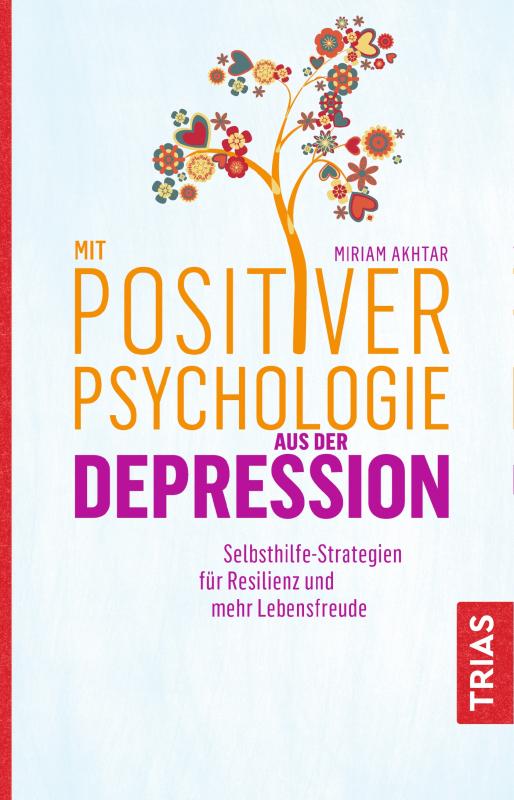Cover-Bild Mit Positiver Psychologie aus der Depression