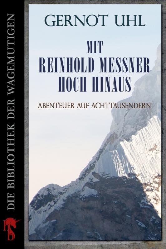Cover-Bild Mit Reinhold Messner hoch hinaus