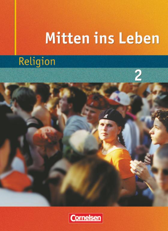 Cover-Bild Mitten ins Leben - Religion - Band 2: ab 7. Schuljahr