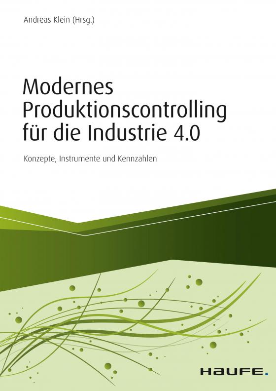 Cover-Bild Modernes Produktionscontrolling für die Industrie 4.0