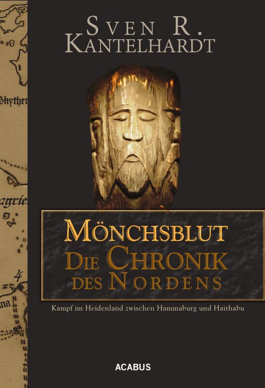 Cover-Bild Mönchsblut - Die Chronik des Nordens. Kampf im Heidenland zwischen Hammaburg und Haithabu