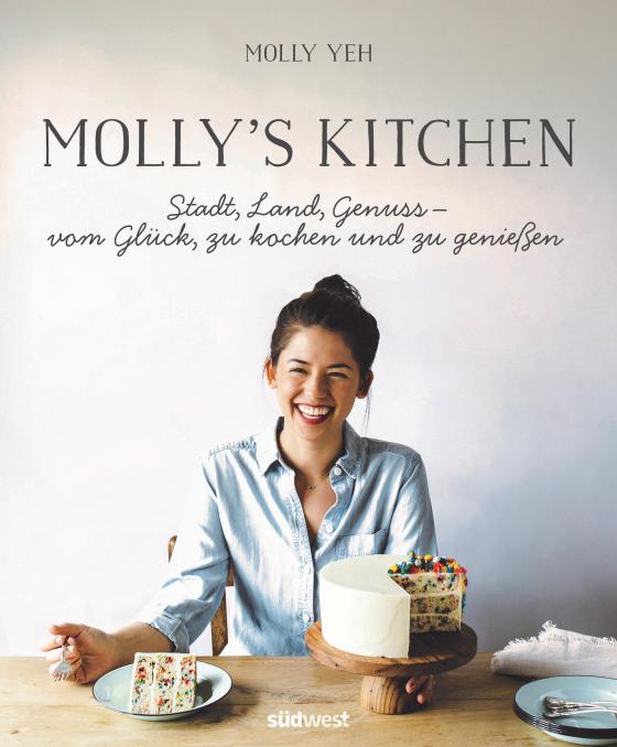 Cover-Bild Molly's Kitchen - Stadt, Land, Genuss – vom Glück, zu kochen und zu genießen