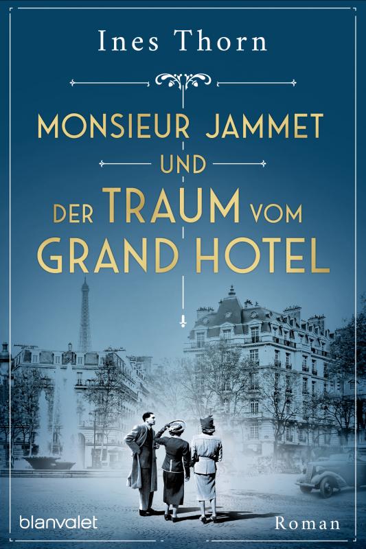 Cover-Bild Monsieur Jammet und der Traum vom Grand Hotel