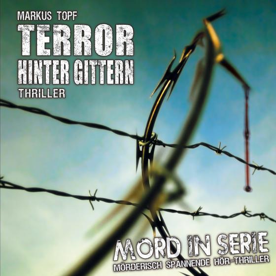 Cover-Bild Mord in Serie 17: Terror hinter Gittern