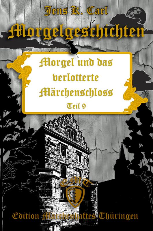 Cover-Bild Morgel und das verlotterte Märchenschloss
