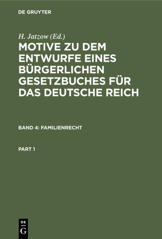 Cover-Bild Motive zu dem Entwurfe eines Bürgerlichen Gesetzbuches für das Deutsche Reich / Familienrecht