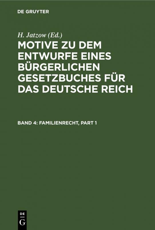 Cover-Bild Motive zu dem Entwurfe eines Bürgerlichen Gesetzbuches für das Deutsche Reich / Familienrecht