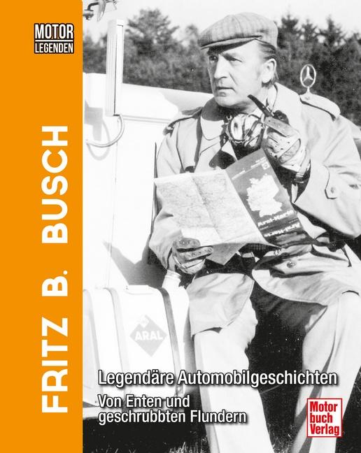 Cover-Bild Motorlegenden - Fritz B. Busch