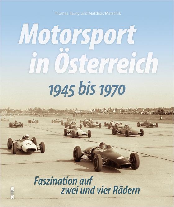 Cover-Bild Motorsport in Österreich. 1945 bis 1970