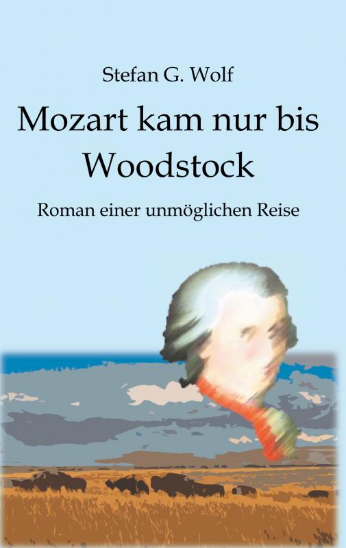 Cover-Bild Mozart kam nur bis Woodstock