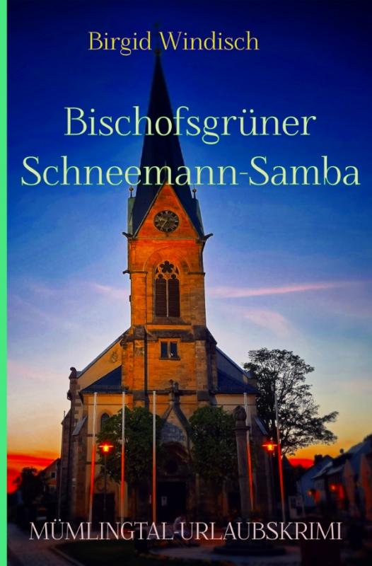 Cover-Bild Mümlingtal-Krimi / Bischofsgrüner Schneemann-Samba