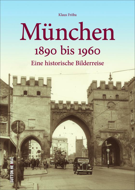 Cover-Bild München 1890 bis 1960