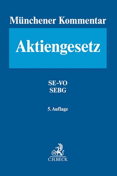 Cover-Bild Münchener Kommentar zum Aktiengesetz Band 7: Europäisches Aktienrecht, SE-VO - SEBG, Europäische Niederlassungsfreiheit