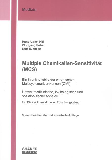 Cover-Bild Multiple Chemikalien-Sensitivität (MCS) – Ein Krankheitsbild der chronischen Multisystemerkrankungen (CMI)