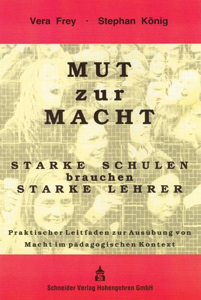 Cover-Bild Mut zur Macht: Starke Schulen brauchen starke Lehrer
