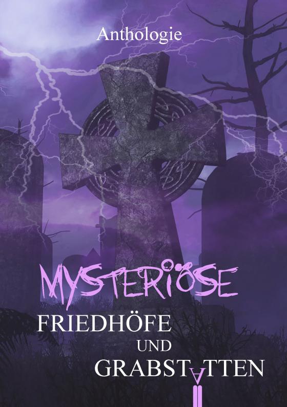 Cover-Bild Mysteriöse Friedhöfe und Grabstätten