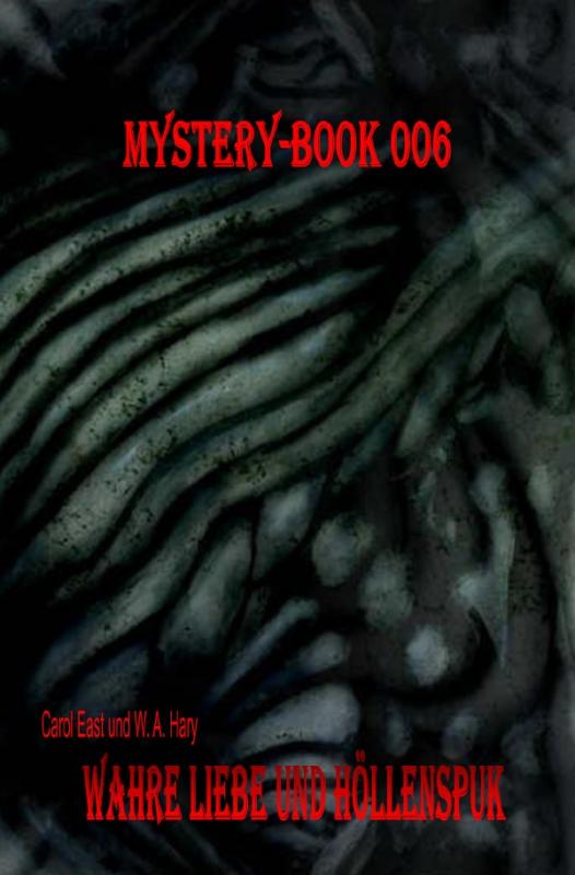 Cover-Bild Mystery-Book / Mystery-Book 006: Wahre Liebe und Höllenspuk