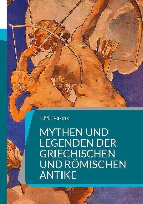 Cover-Bild Mythen und Legenden der griechischen und römischen Antike