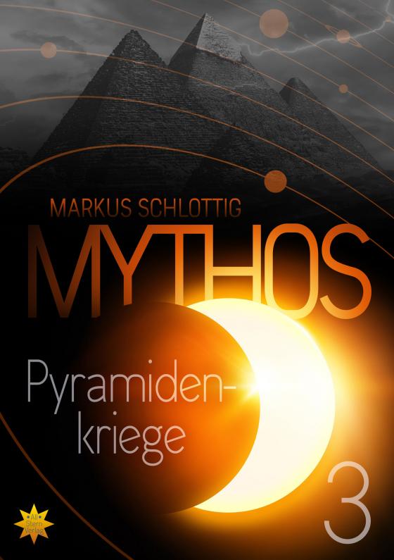 Cover-Bild Mythos Pyramidenkriege - Band 3