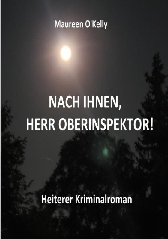 Cover-Bild NACH IHNEN, HERR OBERINSPEKTOR!