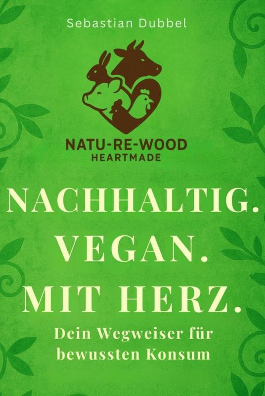 Cover-Bild Nachhaltig. Vegan. Mit Herz.