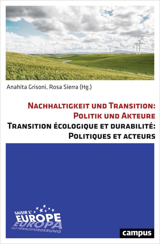 Cover-Bild Nachhaltigkeit und Transition: Politik und Akteure. Transition écologique et durabilité: Politiques et acteurs
