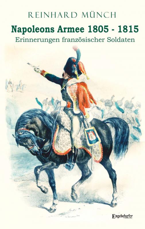 Cover-Bild Napoleons Armee 1805 - 1815