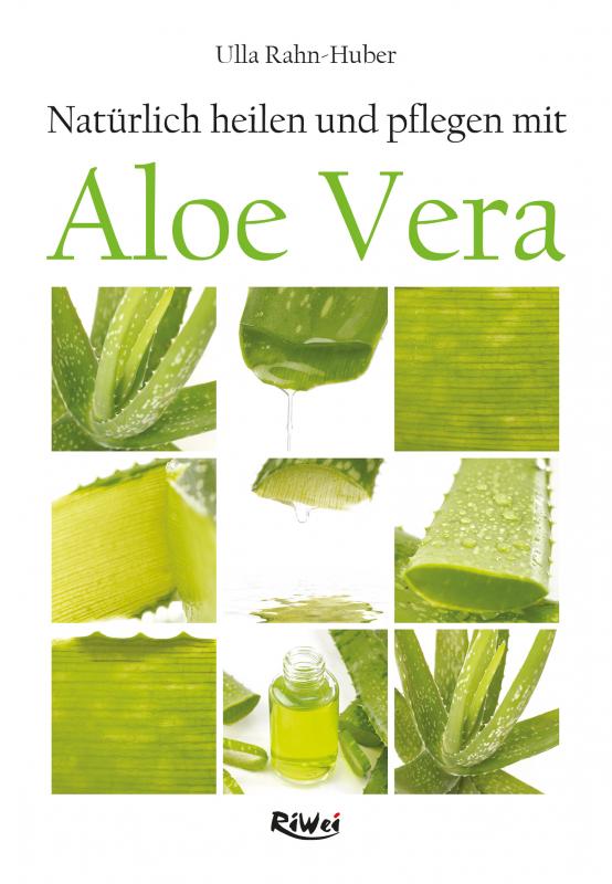 Cover-Bild Natürlich heilen und pflegen mit Aloe Vera