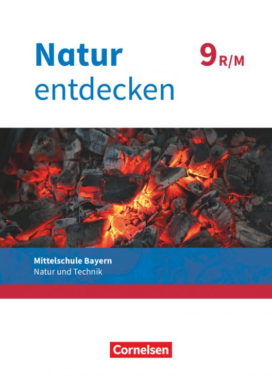 Cover-Bild Natur entdecken - Neubearbeitung - Natur und Technik - Mittelschule Bayern 2017 - 9. Jahrgangsstufe