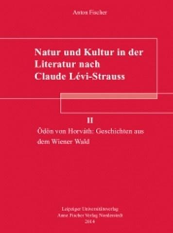 Cover-Bild Natur und Kultur in der Literatur nach Claude Lévi-Strauss.