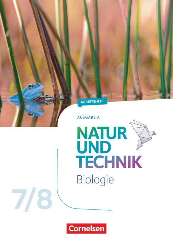 Cover-Bild Natur und Technik - Biologie Neubearbeitung - Ausgabe A - 7./8. Schuljahr