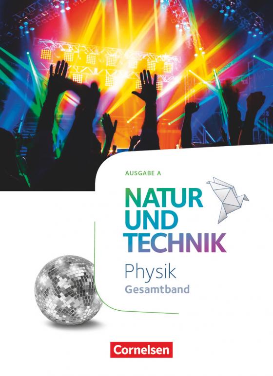 Cover-Bild Natur und Technik - Physik Neubearbeitung - Ausgabe A - Gesamtband