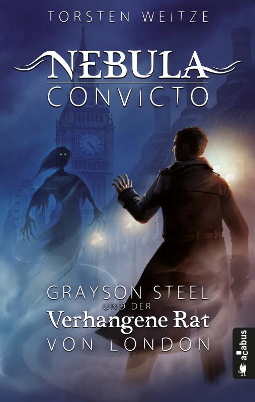 Cover-Bild Nebula Convicto. Grayson Steel und der Verhangene Rat von London