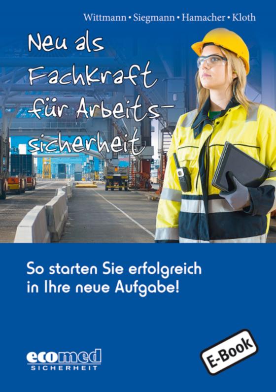 Cover-Bild Neu als Fachkraft für Arbeitssicherheit