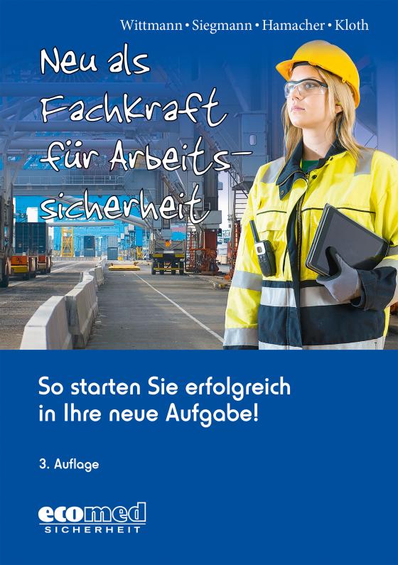 Cover-Bild Neu als Fachkraft für Arbeitssicherheit