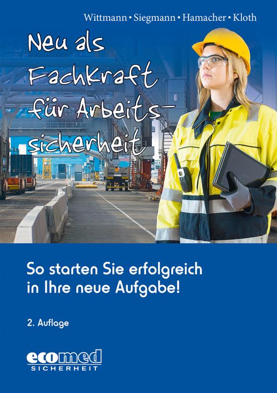 Cover-Bild Neu als Fachkraft für Arbeitssicherheit