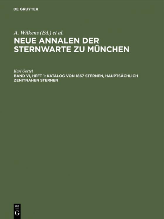 Cover-Bild Neue Annalen der Sternwarte zu München / Katalog von 1867 Sternen, hauptsächlich zenitnahen Sternen