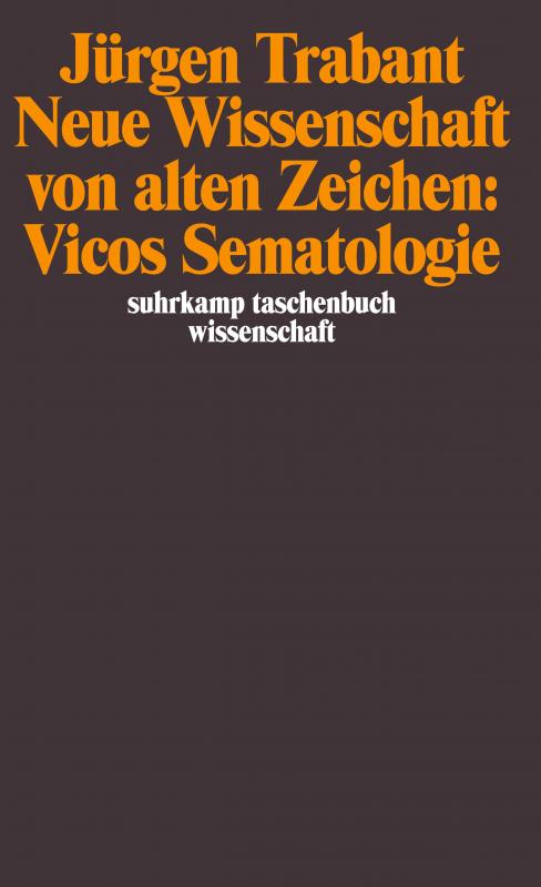 Cover-Bild Neue Wissenschaft von alten Zeichen: Vicos Sematologie