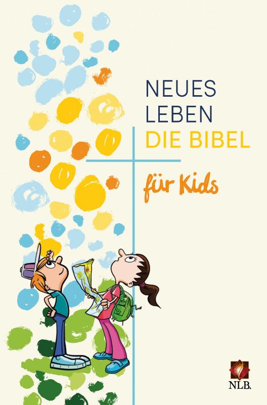 Cover-Bild Neues Leben. Die Bibel für Kids
