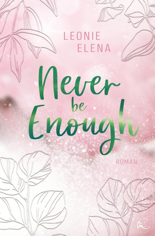 Cover-Bild Never Be Enough