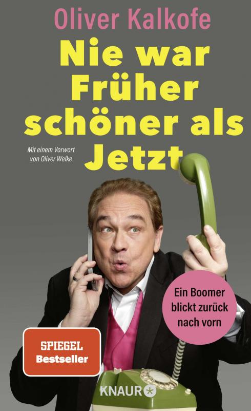 Cover-Bild Nie war Früher schöner als Jetzt