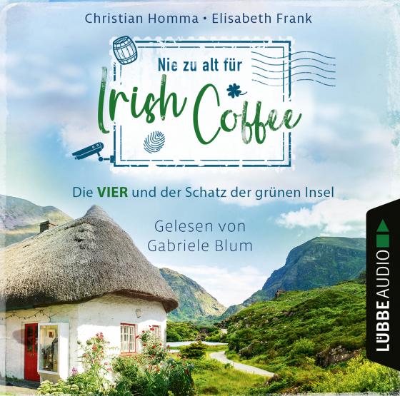 Cover-Bild Nie zu alt für Irish Coffee
